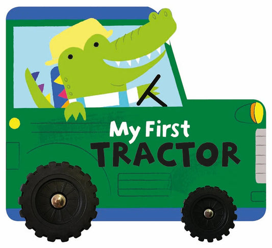 My First Tractor Wheeled Vehicle Board Book