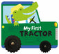 My First Tractor Wheeled Vehicle Board Book