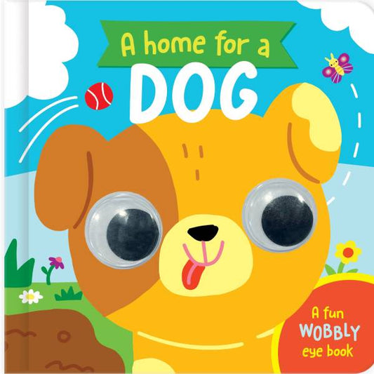 A Home For A Dog Wobbly Eye Board